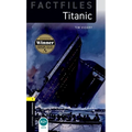 Oxford Bookworms Factfiles: Titanic: Level 1: 400-Word Vocabulary