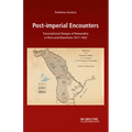 Post-Imperial Encounters: Transnational Designs of Bessarabia in Paris and Elsewhere, 1917-1922