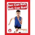 Ben Can Run, Bell Can Run!