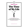 The Time of My Life: Un Ensayo Sobre Cómo El Cine de Los Ochenta Nos Enseñó a Ser Más Valientes, Más Feministas Y Más Humanos / The Time of My Life