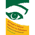 Jamaat-e-Islami Women in Pakistan: Vanguard of a New Modernity?
