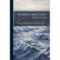 Yesterday and Today in Canada