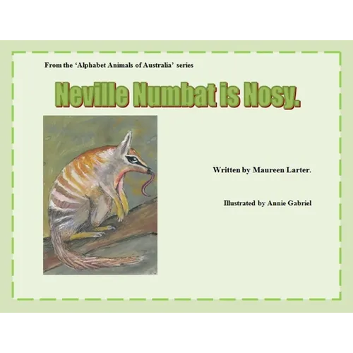 Neville Numbat is Nosy