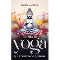 History of Yoga: All Started on a Stone