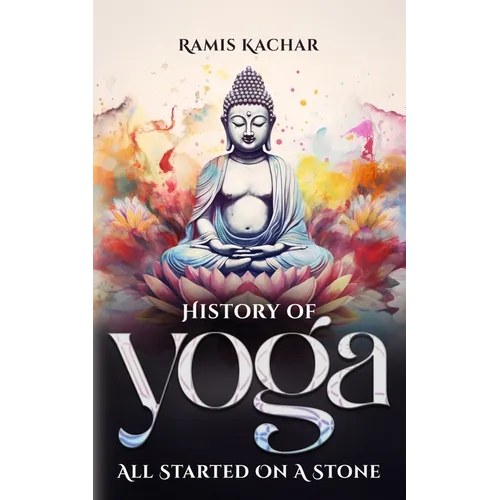 History of Yoga: All Started on a Stone