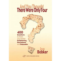 And You Thought There Were Only Four: 400 Questions to Make Your Seder Enlightening, Educational and Enjoyable
