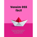 Vensim DSS fácíl: Modelos de simulación basados en Dinámica de Sistemas