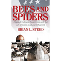 Bees and Spiders: Applied Cultural Awareness and the Art of Cross-Cultural Influence