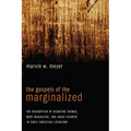 The Gospels of the Marginalized: The Redemption of Doubting Thomas, Mary Magdalene, and Judas Iscariot in Early Christian Literature