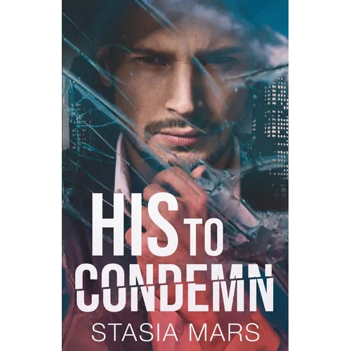 His to Condemn