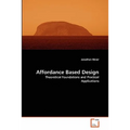 Affordance Based Design