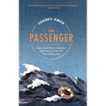 The Passenger: How a Travel Writer Learned to Love Cruises & Other Lies from a Sinking Ship