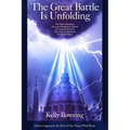 The Great Battle Is Unfolding: How to Approach the End of Our Times with Peace