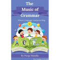 THE MUSIC OF GRAMMAR Grammar in Verses