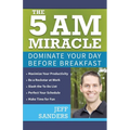 The 5 AM Miracle