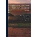 Journal of an Expedition to Explore the Course and Termination of the Niger; With a Narrative of a Voyage Down That River to Its Termination; 1