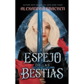 El Espejo de Las Bestias