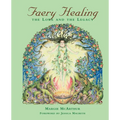 Faery Healing: The Lore and the Legacy