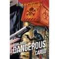 Dangerous Cargo: Book Three