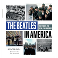 The Beatles in America: The Stories, the Scene, the Memories