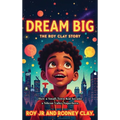 "Dream Big - The Roy Clay Story": "How a Small-Town Kid Became a Silicon Valley Superhero"
