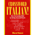 Crossword Italian!: Have Fun Learning Italian by Solving Crossword Puzzles