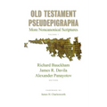 Old Testament Pseudepigrapha, Vol. 1: More Noncanonical Scriptures