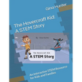The Hovercraft Kid: A STEM Story: An Interactive STEM Resource for Kids and Families