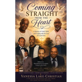 Coming Straight From The Heart