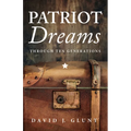 Patriot Dreams: Through Ten Generations