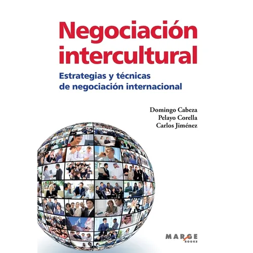 Negociación intercultural. Estrategias y técnicas de negociación internacional