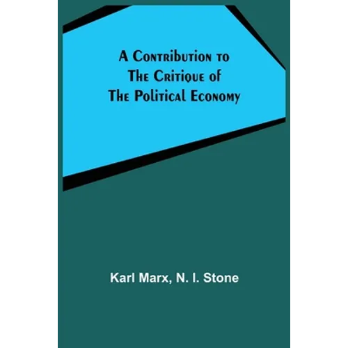 A Contribution to The Critique Of The Political Economy