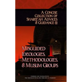 A Concise Collection of Sharee'ah Advices & Guidance (1): Misguided Ideologies, Methodologies, & Muslim Groups