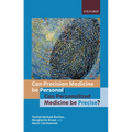 Can Precision Medicine Be Personal; Can Personalized Medicine Be Precise?