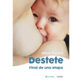 Destete. Final de Una Etapa / Weaning. the End of a Phase