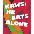 Kaws: He Eats Alone