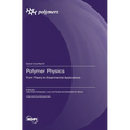 Polymers Physics: From Theory to Experimental Applications