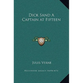 Dick Sand A Captain at Fifteen