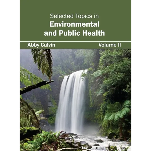 Selected Topics in Environmental and Public Health: Volume II
