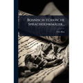 Bosnisch-tÃ1/4rkische Sprachdenkmäler...