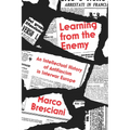 Learning from the Enemy: An Intellectual History of Antifascism in Interwar Europe
