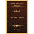 Rudolph: The Tragedy Of Mayerling