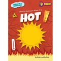 What's Going on When It's Hot