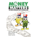 Money Matters: It's Either Working for You or Someone Else