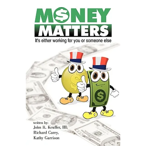 Money Matters: It's Either Working for You or Someone Else
