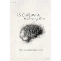Ischemia: Restoring Flow