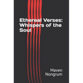 Ethereal Verses: Whispers of the Soul