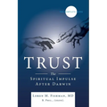 Trust: The spiritual impulse after Darwin