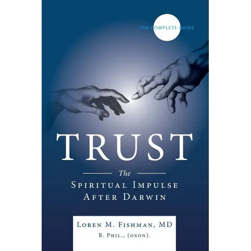 Trust: The spiritual impulse after Darwin