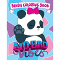 Panda Coloring Book: No Bad Vibes: Kawaii Panda Gift for Girls and Women, Coloring Pages with Cute Panda Bear Illustrations, Positive and I